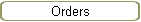 Orders